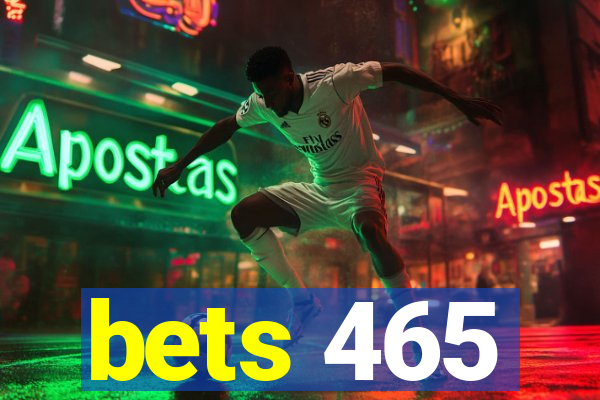 bets 465