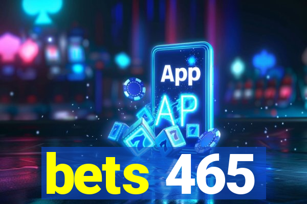 bets 465