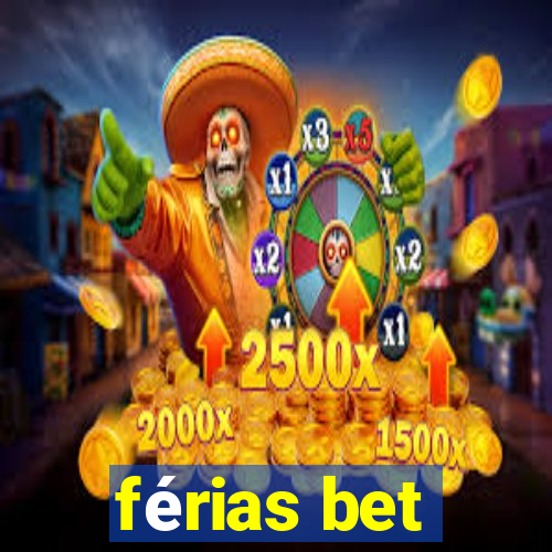 férias bet