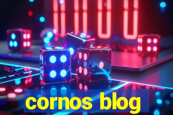 cornos blog