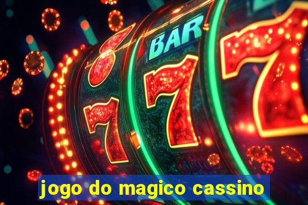 jogo do magico cassino