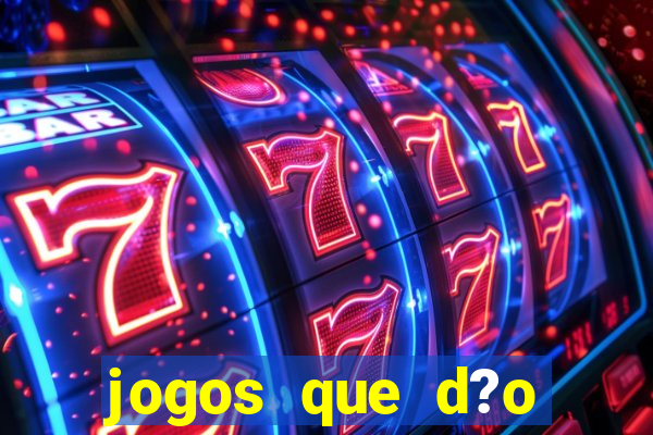 jogos que d?o dinheiro para jogar