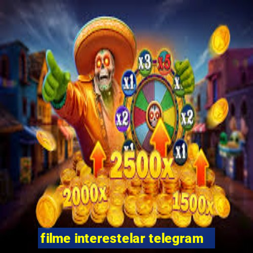 filme interestelar telegram