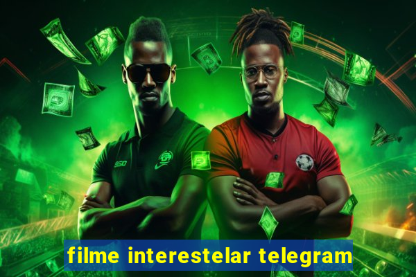 filme interestelar telegram