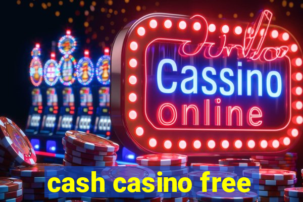 cash casino free