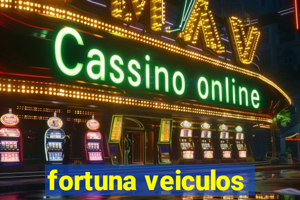 fortuna veiculos