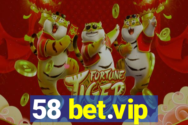 58 bet.vip