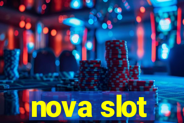 nova slot