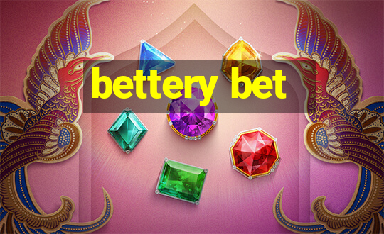 bettery bet