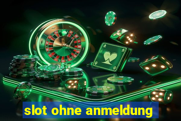 slot ohne anmeldung