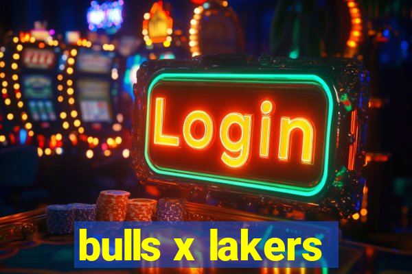 bulls x lakers