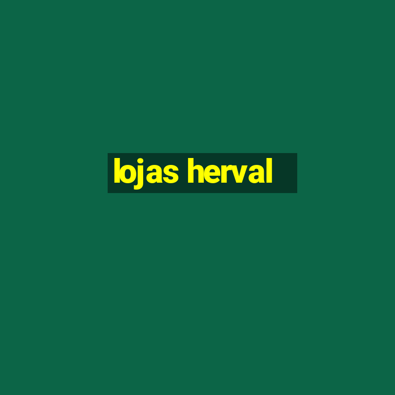 lojas herval