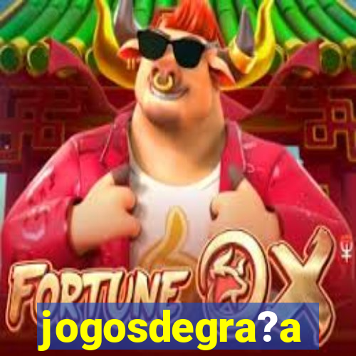 jogosdegra?a