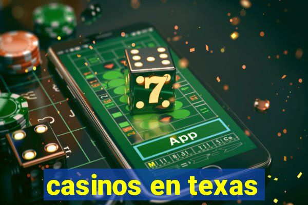 casinos en texas