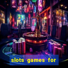 slots games for free no download