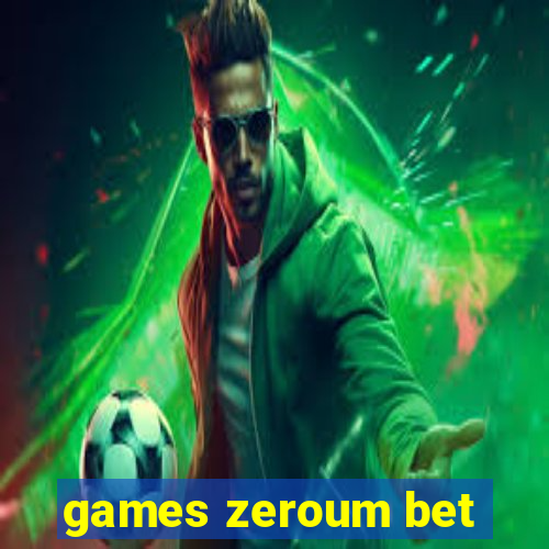 games zeroum bet