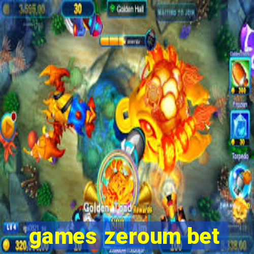 games zeroum bet