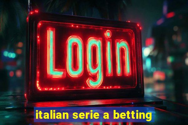 italian serie a betting