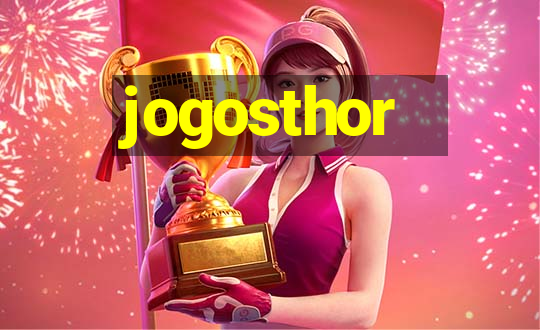 jogosthor