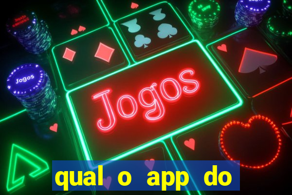 qual o app do jogo do tigrinho