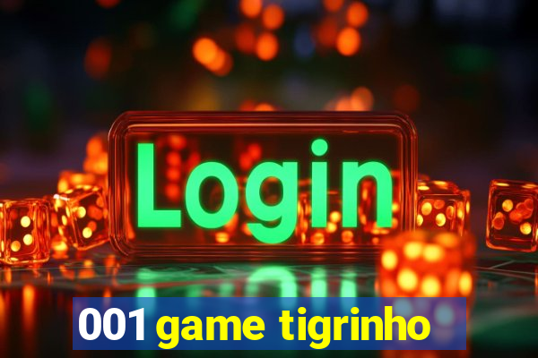 001 game tigrinho