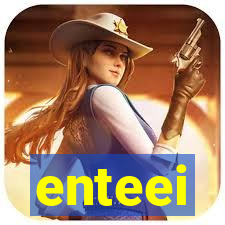 enteei