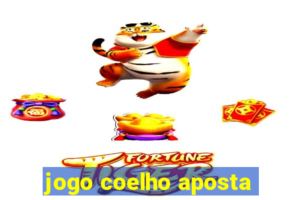 jogo coelho aposta