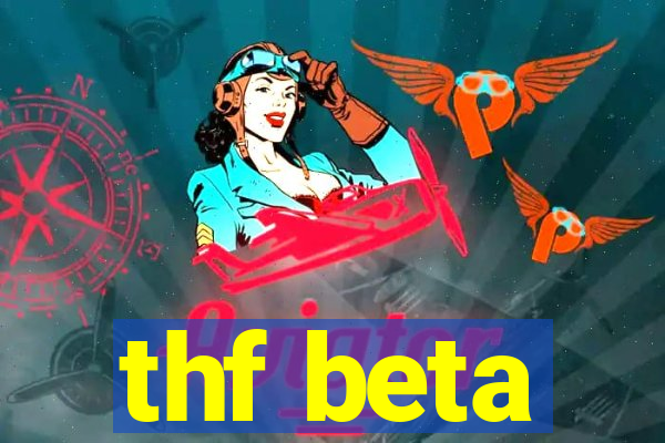 thf beta