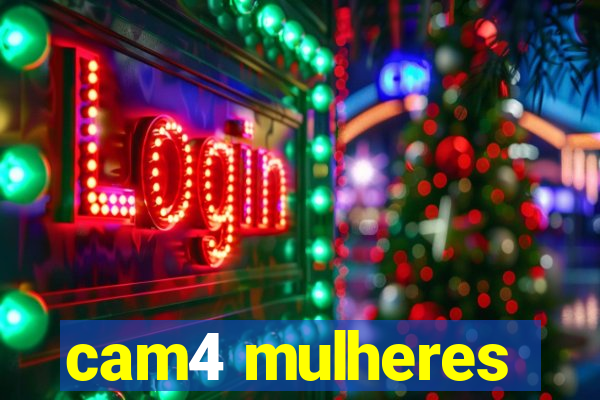 cam4 mulheres