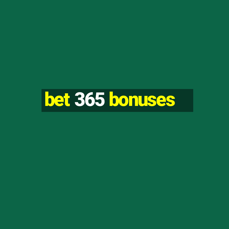 bet 365 bonuses