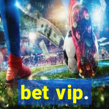 bet vip.