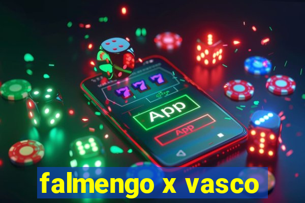 falmengo x vasco