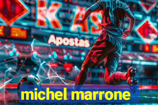 michel marrone