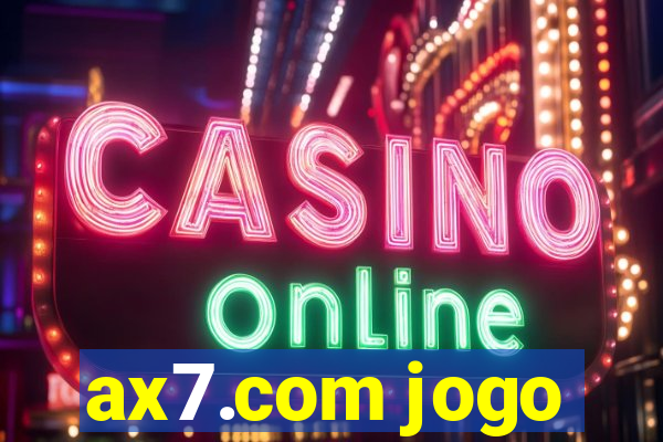 ax7.com jogo