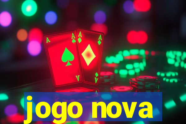 jogo nova