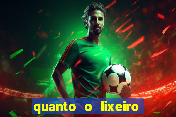 quanto o lixeiro ganha por ano