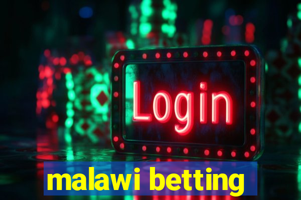 malawi betting