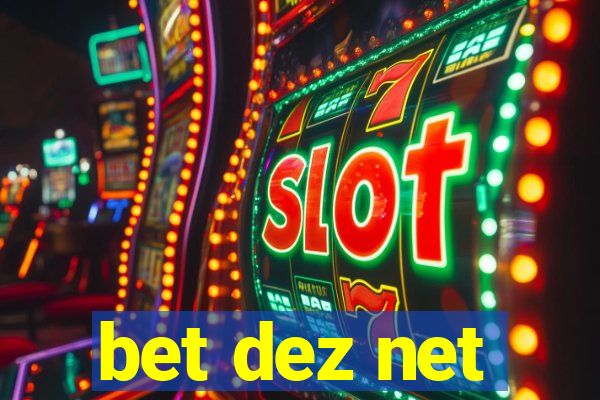 bet dez net