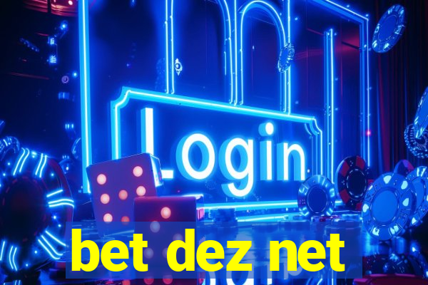 bet dez net