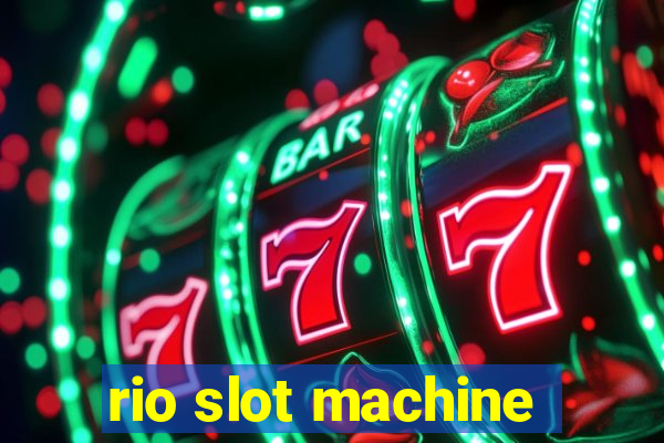 rio slot machine