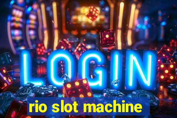 rio slot machine