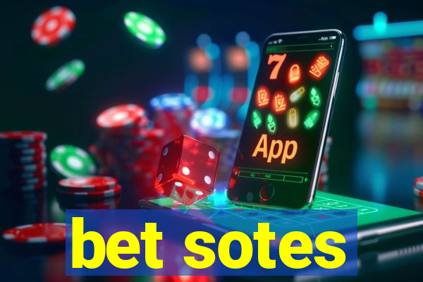 bet sotes