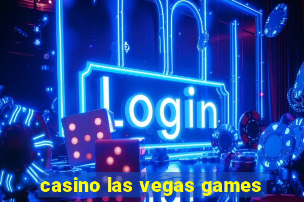 casino las vegas games