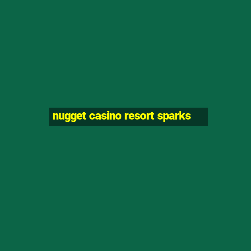 nugget casino resort sparks