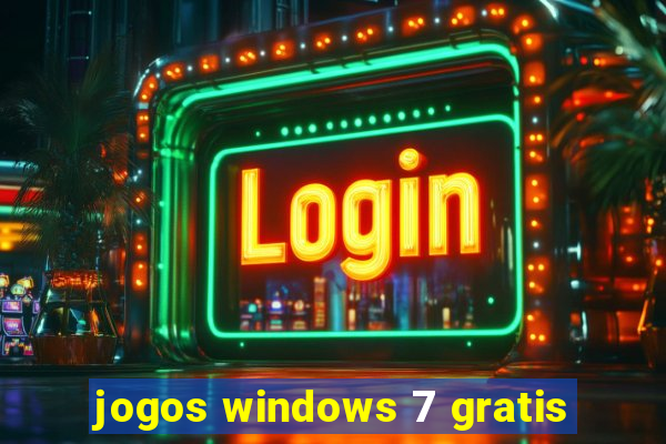 jogos windows 7 gratis