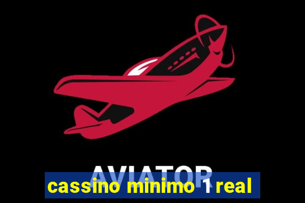 cassino minimo 1 real