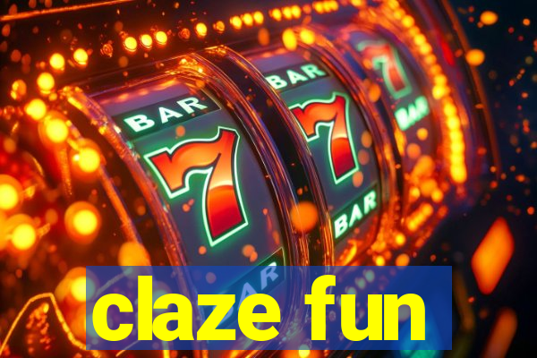 claze fun