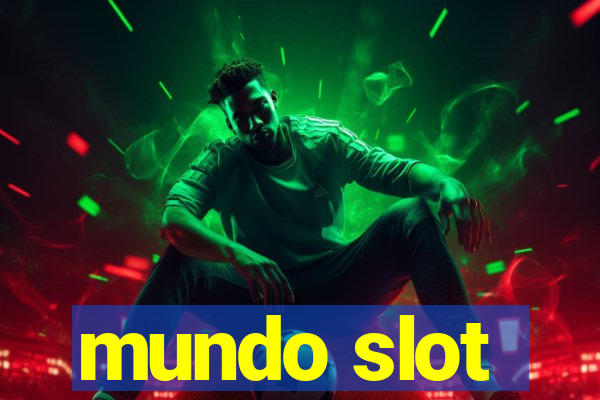 mundo slot