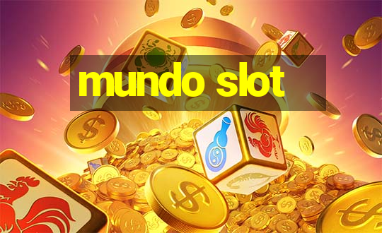 mundo slot