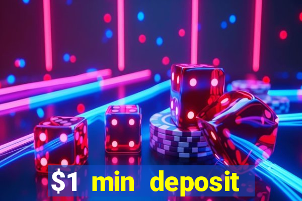 $1 min deposit casino australia